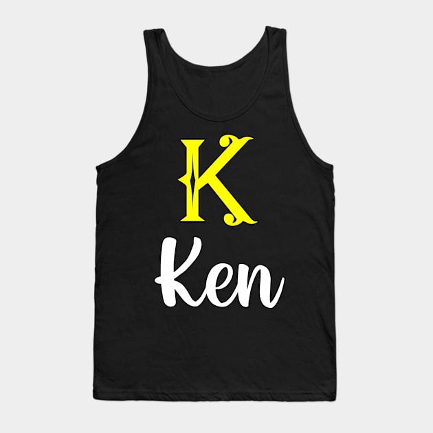 I'm A Ken ,Ken Surname, Ken Second Name Tank Top by overviewtru